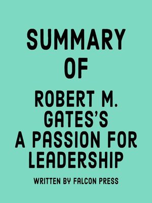 cover image of Summary of Robert Gates's a Passion for Leadership